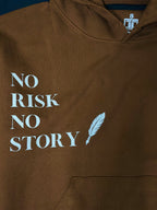 Latest Unisex No Risk No Story Hoodie Brown